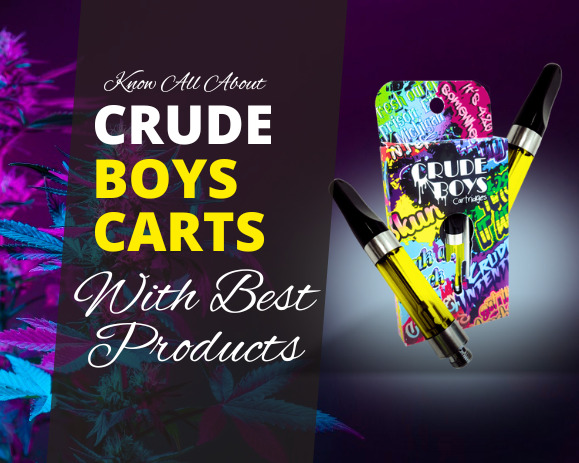 Crude Boys Carts with Top Products